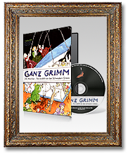 Ganz Grimm – 200 Märchen erzählt von den Schwestern Grimm